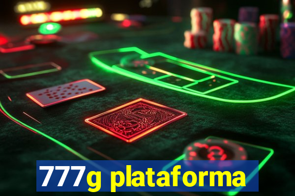 777g plataforma